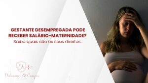 Gestante desempregada conhecendo seus direitos sobre o salário-maternidade do INSS com orientação de advogado previdenciário.