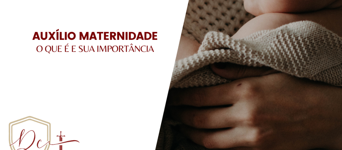 auxilio maternidadeO Que É e Sua Importância